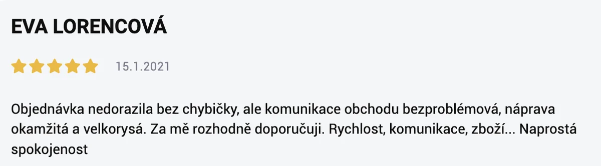 Recenze zákaznice Evy Lorencové: objednávka dorazila s chybou, ale náprava byla okamžitá a velkorysá